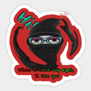 When i close my eyes I see you Sticker